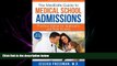 behold  The MedEdits Guide to Medical School Admissions: Practical Advice for Applicants and