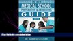 there is  The New Medical School Preparation   Admissions Guide, 2016: New   Updated For Tomorrow