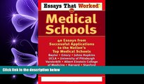 different   Essays That Worked for Medical Schools: 40 Essays from Successful Applications to the