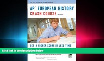 behold  APÂ® European History Crash Course Book + Online (Advanced Placement (AP) Crash Course)