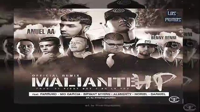 Benny Benni - Maliante HP (Remix) ft. Anuel AA, Farruko, Bryant Myers, Almighty, Darkiel , Noriel ,Nio Garcia