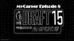 NBA 2K16 MyCareer Ep. 8: The NBA Draft