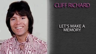 CLIFF RICHARD - LET'S MAKE A MEMORY