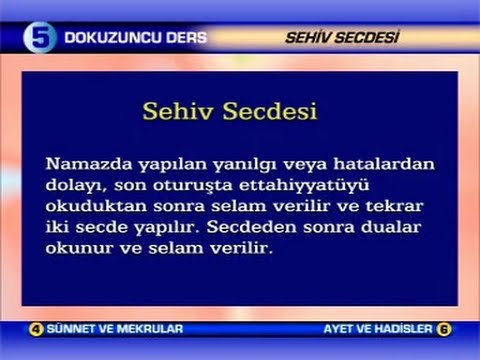 Ders 9 - Namazı Bozan Durumlar ve Sehiv Secdesi