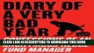 [PDF] Diary of a Very Bad Year: Confessions of an Anonymous Hedge Fund Manager Full Online