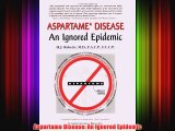 [PDF] Aspartame Disease: An Ignored Epidemic Full Colection
