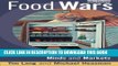 [PDF] Food Wars: The Global Battle for Mouths, Minds and Markets Popular Collection