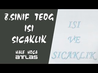 ISI SICAKLIK 8.SINIF TEOG FEN VE TEKNOLOJİ