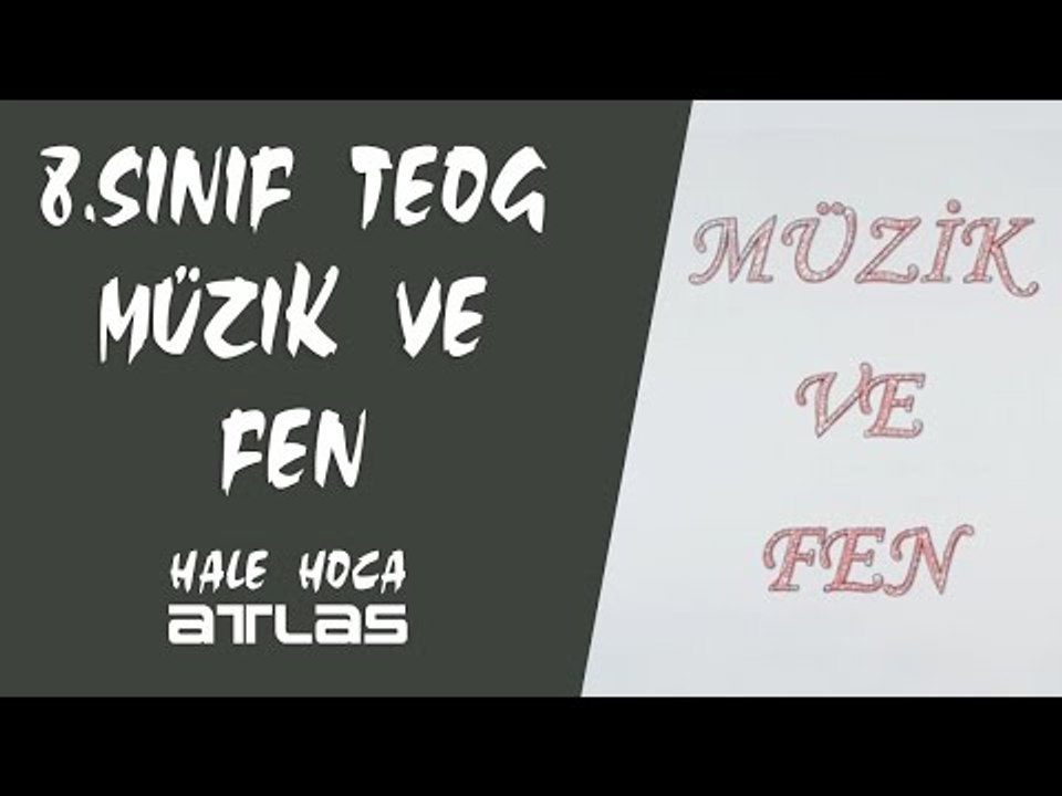 Müzik ve Fen 8. Sınıf Teog Fen Bilimleri