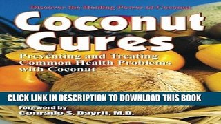 Collection Book Coconut Cures: Preventing and Treating Common Health Problems with Coconut