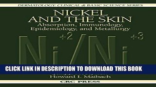 Collection Book Nickel and the Skin: Absorption, Immunology, Epidemiology, and Metallurgy