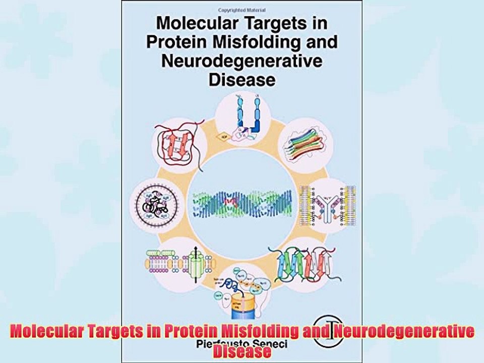 [PDF] Molecular Targets in Protein Misfolding and Neurodegenerative Disease Full Colection