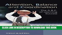 New Book Attention, Balance and Coordination: The A.B.C. of Learning Success