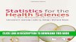 New Book Statistics for the Health Sciences: A Non-Mathematical Introduction