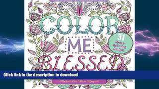 FAVORITE BOOK  Color Me Blessed Inspirational Adult Coloring Book (31 stress-relieving designs)