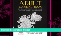 READ  Adult Coloring Book: 30 Henna Inspired Flowers, Paisley Patterns, Animals And Mandalas