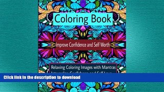 READ  Coloring Book Improve Confidence and Self Worth: Relaxing Coloring Images with Mantras
