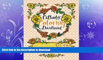 READ BOOK  Catholic Coloring Devotional: Color the Gospel: A Unique Catholic Bible Adult Coloring