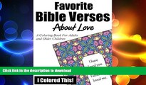 FAVORITE BOOK  Favorite Bible Verses About Love: A Coloring Book for Adults and Older Children