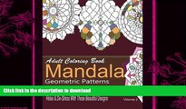 READ BOOK  Adult Coloring Books Mandala Geometric Patterns : Relax   De-Stress With These