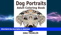FAVORITE BOOK  Adult Coloring Books: Dog Portraits: Dog Coloring Book Featuring Dog Face Designs