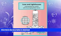 READ BOOK  Love and Lighthouses: Coloring Book for Adults with Encouraging Bible Verses FULL