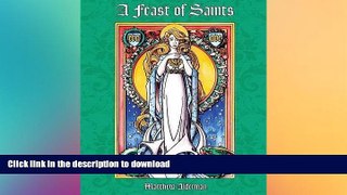 EBOOK ONLINE  A Feast of Saints Coloring Book  GET PDF