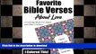 FAVORITE BOOK  Favorite Bible Verses About Love: A Coloring Book for Adults and Older Children