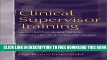 Collection Book Clinical Supervisor Training: An Interactive CD-ROM Training Program for the