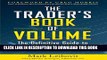 [PDF] The Trader s Book of Volume: The Definitive Guide to Volume Trading Full Online
