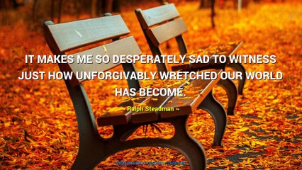 Ralph Steadman Quotes #2