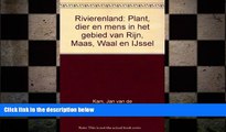 FREE PDF  Rivierenland: Plant, dier en mens in het gebied van Rijn, Maas, Waal en IJssel (Dutch