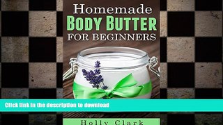 READ  Homemade Body Butter For Beginners FULL ONLINE