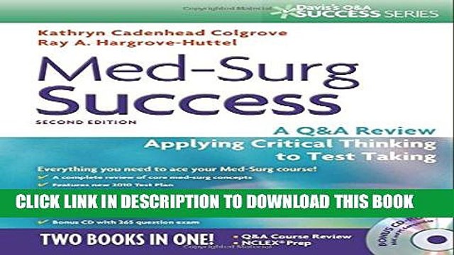 [PDF] Med-Surg Success: A Q A Review Applying Critical Thinking to Test Taking (Davis s Q a