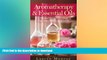 FAVORITE BOOK  Aromatherapy   Essential Oils: Natural Recipes To Help You Stay Young   Healthy