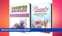READ BOOK  DIY Beauty Products Box Set (2 in 1): A Guide with Recipes to Make All-Natural Skin