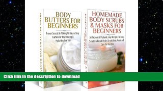 READ  ESSENTIAL OILS BOX SET #6: Body Butters For Beginners   Homemade Body Scrubs   Masks For