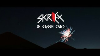Skrillex - ID Green Card