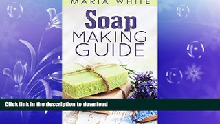 FAVORITE BOOK  Soap Making Guide FULL ONLINE