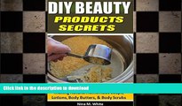 FAVORITE BOOK  DIY Beauty Products Secrets: Quick and Easy Tips and Recipes For Making Natural