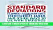 [PDF] Standard Deviations: Flawed Assumptions, Tortured Data, and Other Ways to Lie with