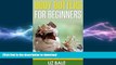 READ BOOK  Body Butters For Beginners: Quick and Easy Homemade Body Butter Recipes (#1 Guide To