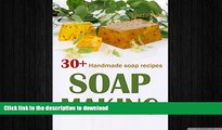 GET PDF  Soap Making for Beginners: 30  Ways to Make Unique Handmade Soap FULL ONLINE