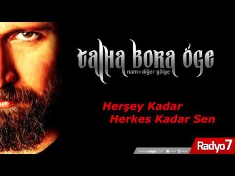 Talha Bora Öge'den muhteşem yorum - Herşey Kadar Herkes Kadar Sen