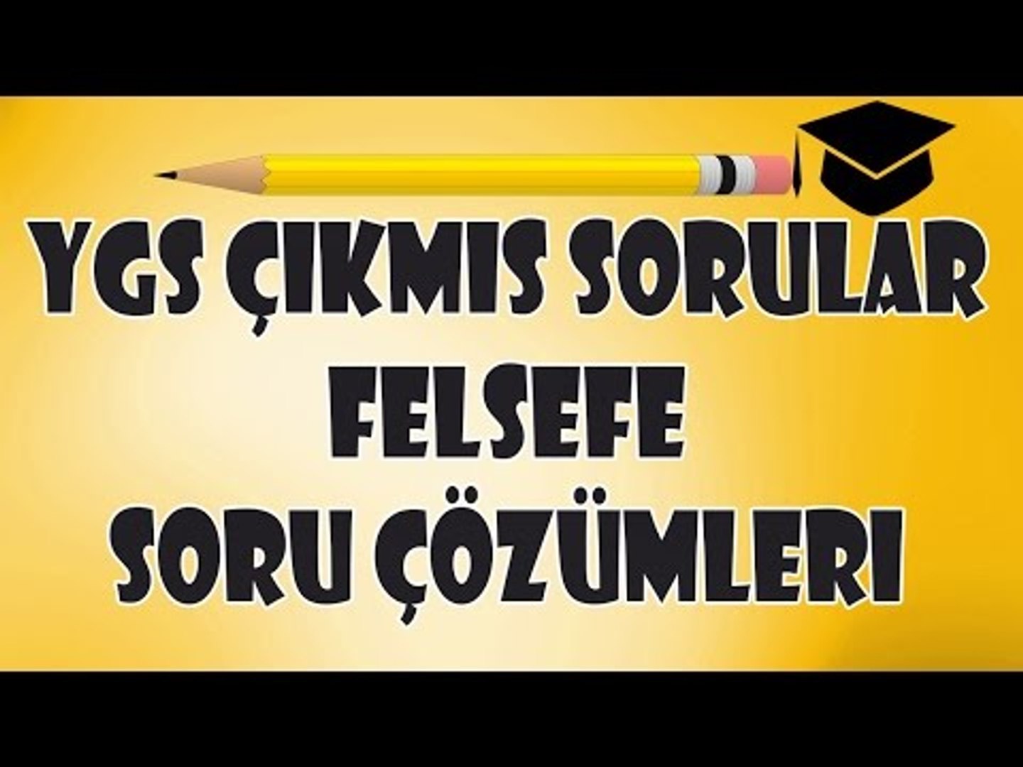Ygs Felsefe Cikmis Soru Cozumleri Dailymotion Video
