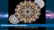 READ  Adult Coloring Books: A Coloring Book for Adults Featuring Mandalas and Henna Inspired