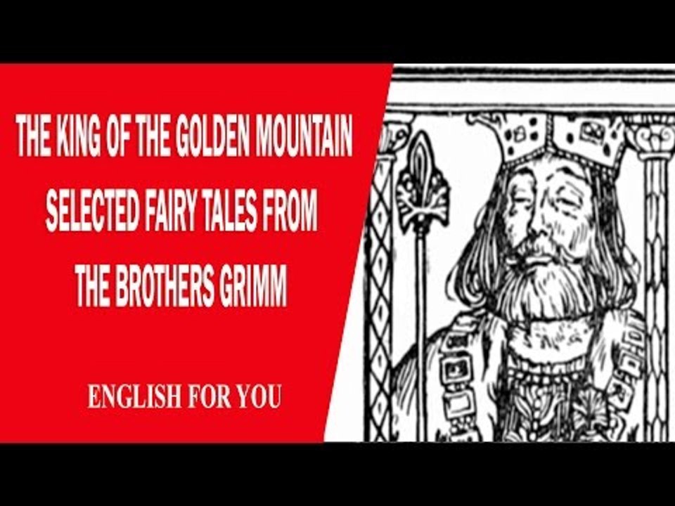 The King Of The Golden Mountain - Selected Fair...