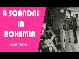A SCANDAL IN BOHEMIA