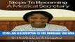 New Book Steps To Becoming A Medical Secretary: A Step By Step Guide To Working In A Hospital
