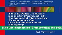 New Book The SAGES / ERASÂ® Society Manual of Enhanced Recovery Programs for Gastrointestinal